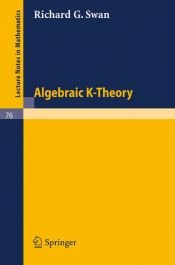 book cover of Algebraic K-theory by Richard G. Swan