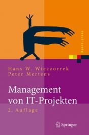 book cover of Management von IT-Projekten: Von der Planung zur Realisierung by Hans W. Wieczorrek|Peter Mertens