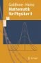 Mathematik für Physiker 3: Partielle Differentialgleichungen - Orthogonalreihen - Integraltransformationen (Springer-Lehrbuch)