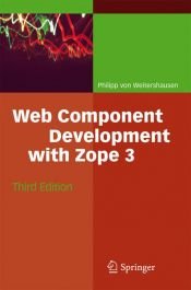 book cover of Web component development with Zope 3 by Philipp von Weitershausen
