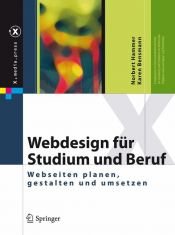 book cover of Webdesign für Studium und Beruf: Webseiten planen, gestalten und umsetzen (X.Media.Press) by Karen Bensmann|Norbert Hammer