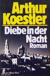 book cover of Diebe in der Nacht by آرثر كوستلر