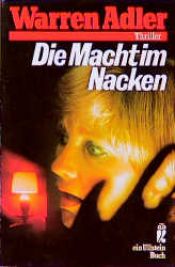 book cover of Die Macht im Nacken. Polit- Thriller. by Warren Adler