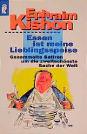 book cover of Essen ist meine Lieblingsspeise by Ephraim Kishon