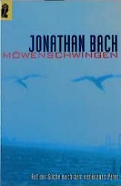 book cover of Möwenschwingen. Auf der Suche nach dem verlorenen Vater. by Jonathan Bach
