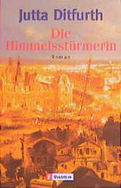 book cover of Die Himmelsstürmerin by Jutta Ditfurth