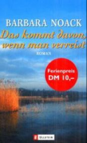 book cover of Das kommt davon, wenn man verreist by Barbara Noack