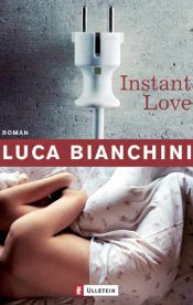 book cover of Instant Love by Luca Bianchini