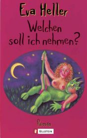 book cover of Welchen soll ich nehmen? by Eva Heller