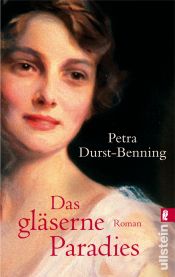 book cover of Das gläserne Paradies. Glasbläsersaga by Petra Durst-Benning