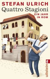 book cover of Quattro Stagioni. Ein Jahr in Rom. by Stefan Ulrich