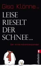 book cover of Leise rieselt der Schnee... Der Krimi-Adventskalender by Gisa Klönne