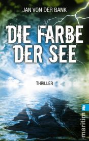 book cover of Die Farbe der See by Jan von der Bank