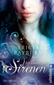 book cover of Im Zauber der Sirenen by Tricia Rayburn