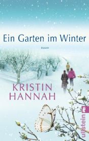 book cover of Ein Garten im Winter by Kristin Hannah