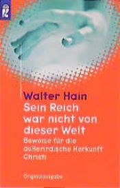 book cover of Sein Reich war nicht von dieser Welt by Walter Hain
