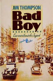 book cover of Bad Boy. Eine amerikanische Jugend. by Jim Thompson