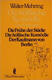 book cover of Die höllische Komödie by Walter Mehring