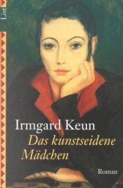 book cover of Das kunstseidene Mädchen by Annette Keck|Irmgard Keun