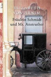 book cover of Fraulein Schmidt and Mr Anstruther by Elizabeth von Arnim