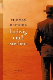 book cover of Ludwig muß sterben by Thomas Hettche