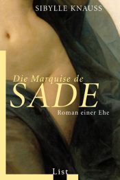 book cover of Markýza de Sade : román jednoho manželství by Sibylle Knauss