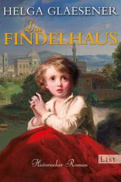 book cover of Das Findelhaus by Helga Glaesener