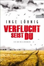 book cover of Verflucht seist du: Kommissar Dühnforts fünfter Fall (Ein Kommissar-Dühnfort-Krimi, Band 5) by Inge Löhnig