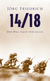 book cover of 14/18 by Jörg Friedrich