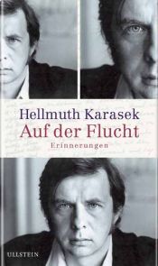 book cover of Auf der Flucht by Hellmuth Karasek