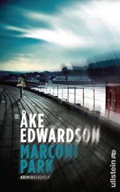 book cover of Marconipark: Kriminalroman (Ein Erik-Winter-Krimi, Band 12) by Åke Edwardson