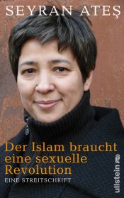 book cover of Der Islam braucht eine sexuelle Revolution: Eine Streitschrift by Seyran Ates