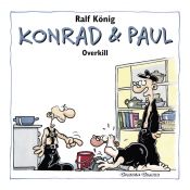 book cover of Konrad und Paul Remake: Konrad und Paul 02. Overkill: BD 2 by Ralf König