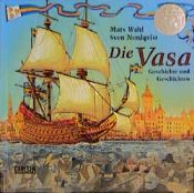book cover of Die Vasa. Geschichte und Geschichten. ( Ab 11 J.) by Mats. Wahl
