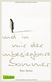 book cover of Und in mir der unbesiegbare Sommer by Ruta Sepetys