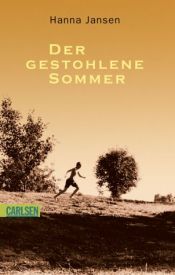 book cover of Der gestohlene Sommer by Hanna Jansen