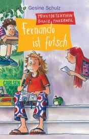 book cover of Fernando ist futsch. Privatdetektivin Billie Pinkernell. by Gesine Schulz