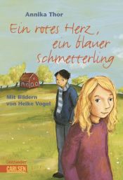 book cover of Rött hjärta blå fjäril by Annika Thor