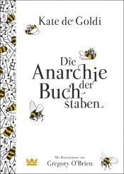 book cover of Die Anarchie der Buchstaben by Kate De Goldi