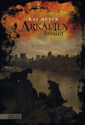 book cover of Arkadien brennt by Kai Meyer