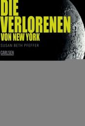 book cover of Die Verlorenen von New York by Susan Beth Pfeffer