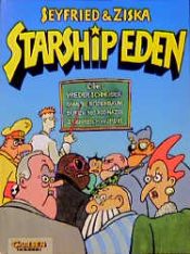 book cover of Starship Eden by Gerhard Seyfried