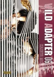 book cover of Wild Adapter Volume 6: v. 6 by Kazuya Minekura