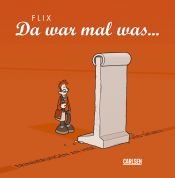 book cover of Da war mal was: Erinnerungen an hier und drüben by Flix