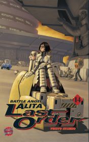 book cover of Battle Angel Alita - Last Order, Band 14 by Yukito Kishiro