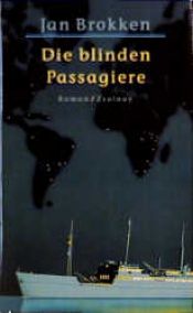book cover of De blinde passagiers by Jan Brokken