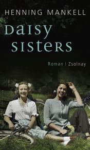 book cover of Daisy sisters by ヘニング・マンケル