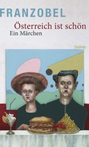 book cover of Österreich ist schön : ein Märchen by Franzobel