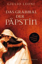book cover of Das Grabmal der Päpsti by Giulio Leoni