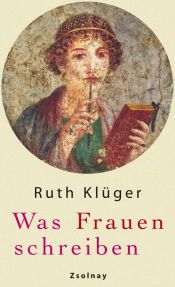 book cover of Was Frauen schreiben by Ruth Kluger